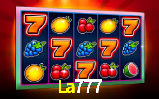 La777 - La777.Bet - Melhor Cassino De Caça-Níqueis Online